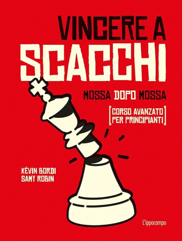 Libro Bordi/Robin Vincere a scacchi mossa dopo mossa
