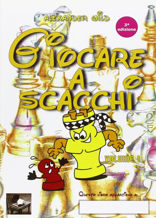Libro Wild Giocare a scacchi - volume 1