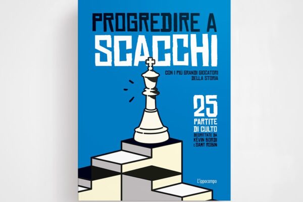 Libro Bordi/Robin Progredire a scacchi - 25 partite di culto